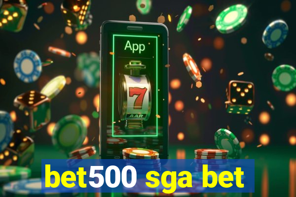 bet500 sga bet